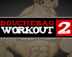 Douchebag Workout 2