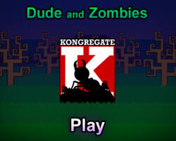 Dude and Zombies